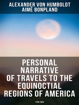 cover image of Personal Narrative of Travels to the Equinoctial Regions of America
